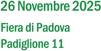 26 Novembre 2025 - Fiera di Padova - Padiglione 11